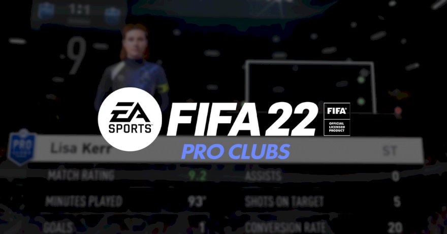 Já está disponível o trailer de Pro Clubs em FIFA 22
