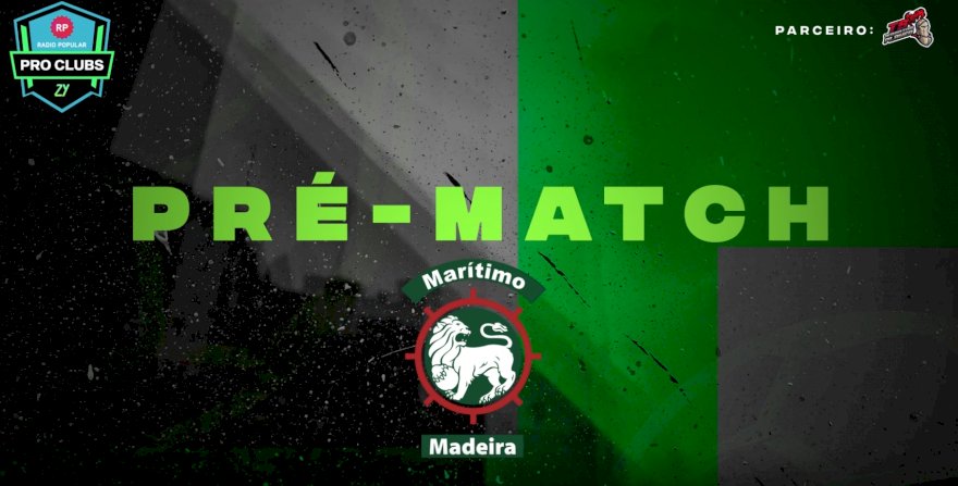 PRÉ-MATCH CS MARÍTIMO