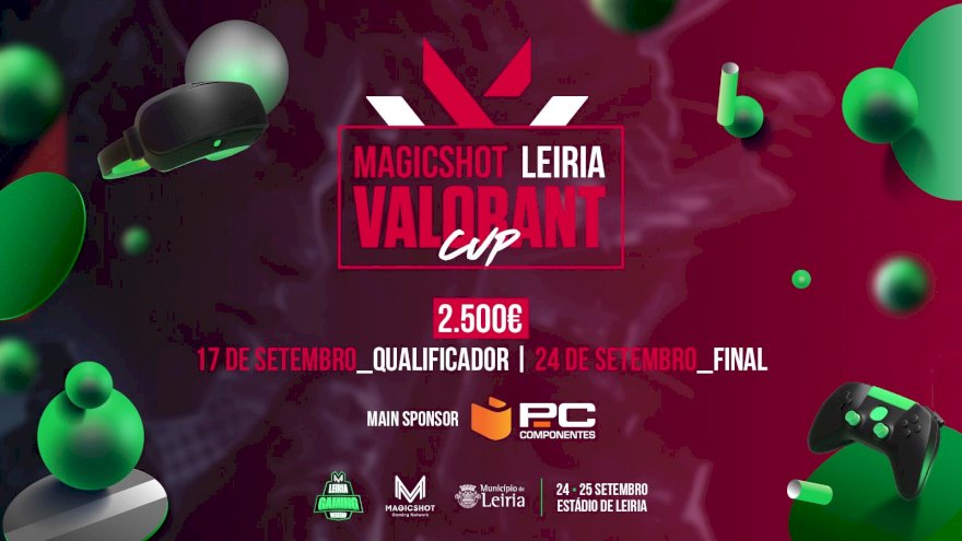 Anunciada a MagicShot Leiria VALORANT Cup